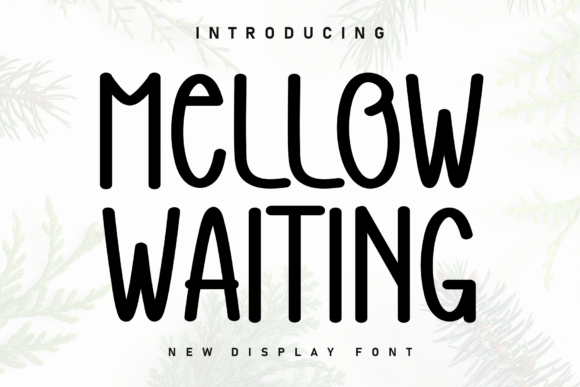 Mellow Waiting: Adding a Handwritten Touch to Your Next Design