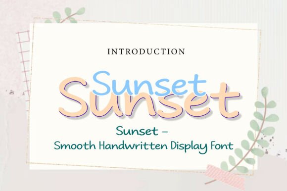 Sunset: The Handwritten Font That Feels Like Golden Hour